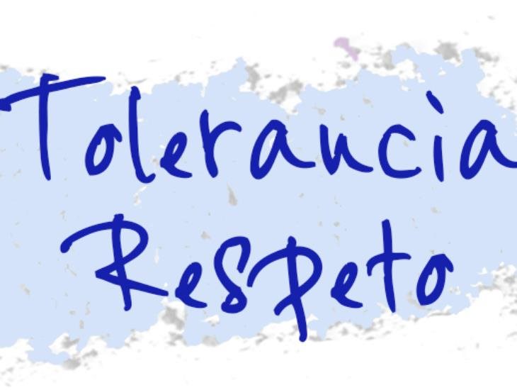 No hay tolerancia sin respeto