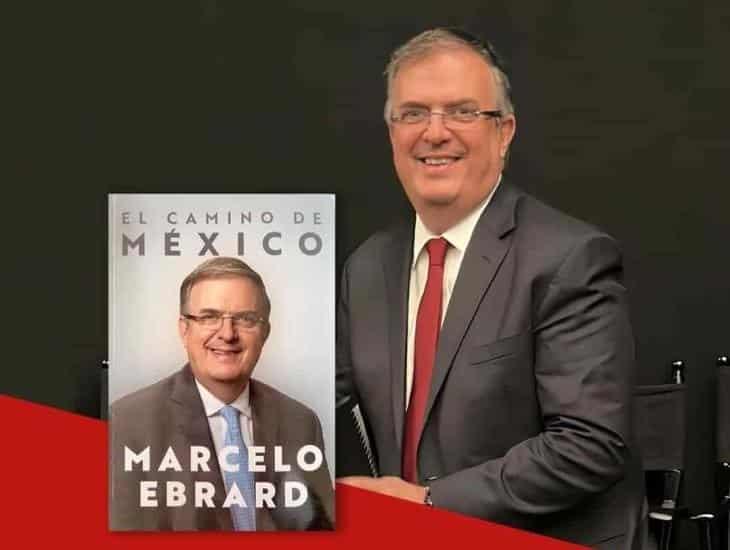 Marcelo Ebrard llegará a Veracruz; presentará su libro "El camino de México"