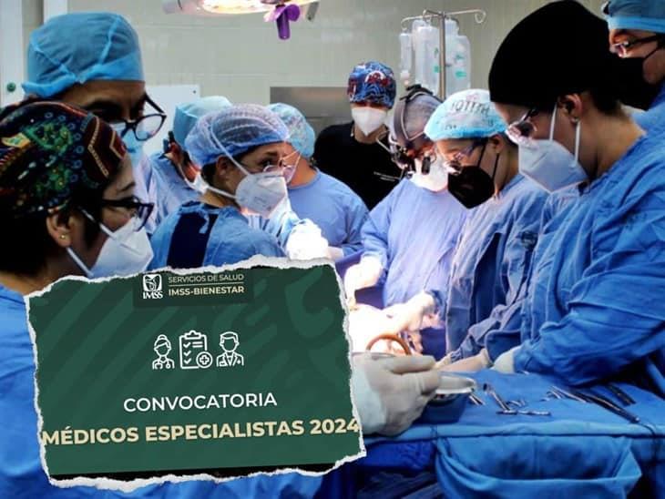 IMSS: Hoy finaliza convocatoria para contratación de médicos especialistas