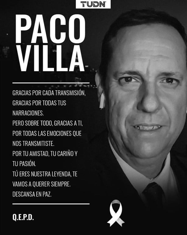 ¿De qué murió Paco Villa? Comentarista y cronista deportivo de TUDN