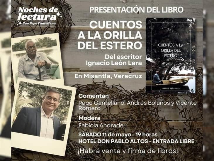 Presentarán obra literaria Cuentos a la Orilla del Estero en Misantla 