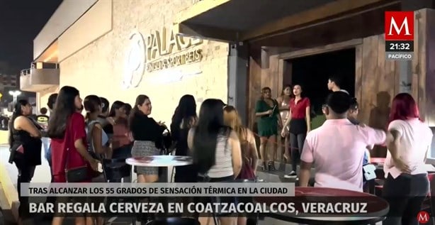 Bar de Coatzacoalcos se hace noticia nacional por ofrecer cerveza gratis si aumentaba el calor